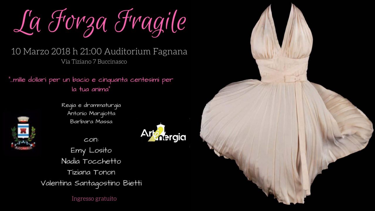Artenergia spoglia Marilyn ne La Forza fragile