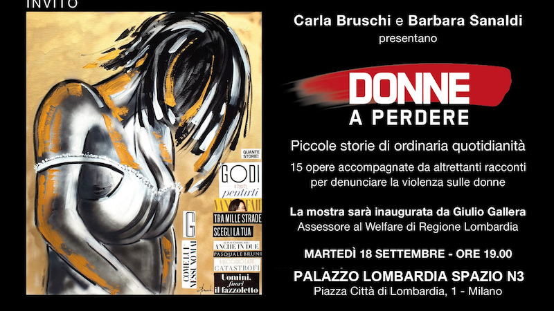 Violenza e rinascita: la mostra Donne a perdere, piccole storie di ordinaria quotidianità
