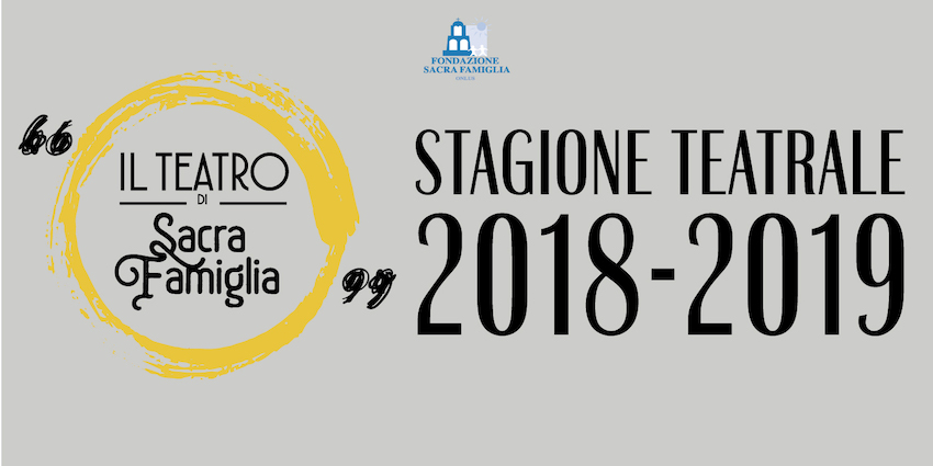 Inizia la stagione del Teatro di Sacra Famiglia