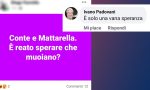 Il consigliere comunale: "Morte di Mattarella e Conte? Una vana speranza"