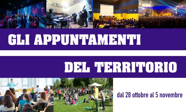 28 ottobre-5 novembre: le iniziative e gli eventi nei nostri comuni
