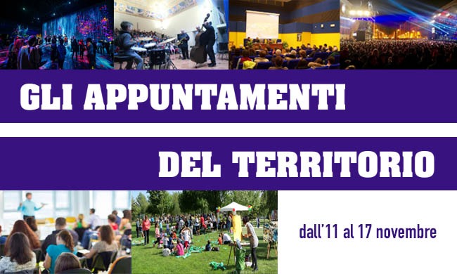 11-17 novembre: Gli appuntamenti del nostro territorio