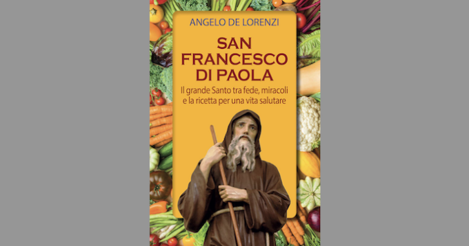 La ricetta di San Francesco di Paola: un santo da scoprire