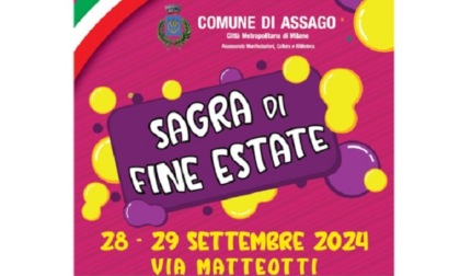 Il prossimo fine settimana ad Assago torna la “Sagra di Fine Estate” con tanti appuntamenti per tutti e per tutte le età